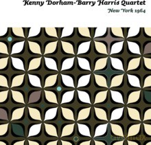 Kenny Dorham, Barry Harris Quartet: New York 1964 [CD]