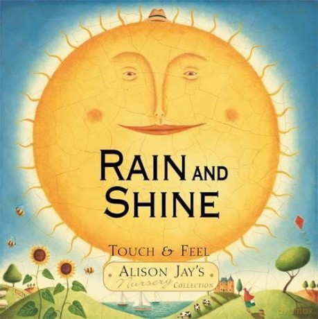 Alison Jay: Rain and Shine (Alison Jays Nursery Collection) - Alison Jay [KSIĄŻKA]