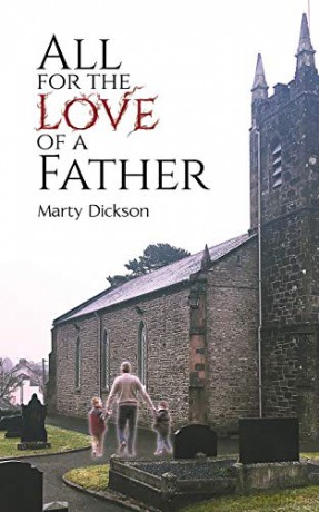 All for the Love of a Father - Marty Dickson [KSIĄŻKA]