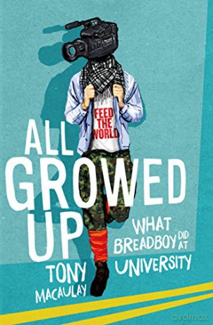All Growed Up: What Breadboy Did at University - Tony Macaulay [KSIĄŻKA]