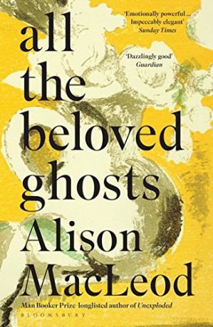 All the Beloved Ghosts - Alison MacLeod [KSIĄŻKA]