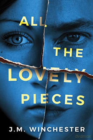 All the Lovely Pieces - J.M. Winchester [KSIĄŻKA]