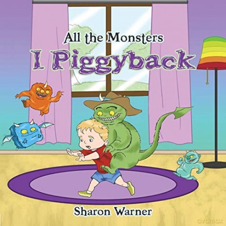 All the Monsters I Piggyback - Sharon Warner [KSIĄŻKA]