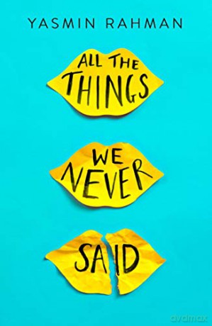 All the Things We Never Said - Yasmin Rahman [KSIĄŻKA]