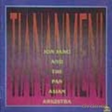 Jon Jang and the Pan-Asian Arkestra: Tiananmen! [CD]