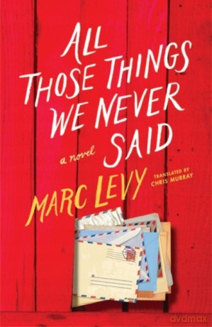 All Those Things We Never Said (US Edition) - Marc Levy [KSIĄŻKA]