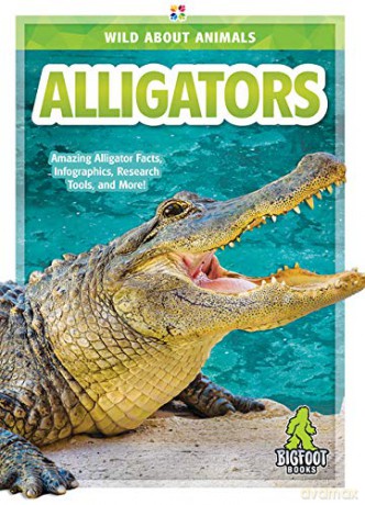 Alligators (Wild about Animals) - Martha London [KSIĄŻKA]