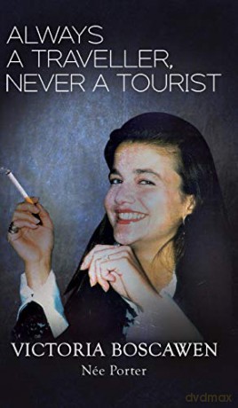 Always a Traveller, Never a Tourist - Victoria Boscawen née Porter [KSIĄŻKA]