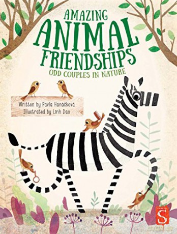 Amazing Animal Friendships: Odd Couples In Nature - Pavla Hanackova [KSIĄŻKA]