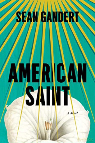 American Saint: A Novel - Sean Gandert [KSIĄŻKA]