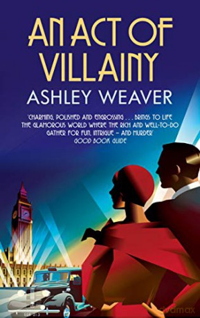 An Act of Villainy (Amory Ames) - Ashley Weaver [KSIĄŻKA]