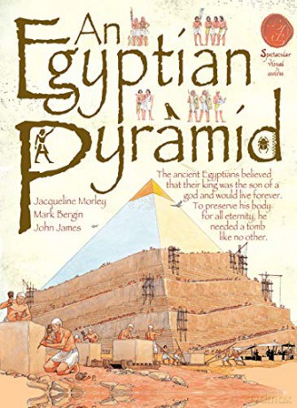 An Egyptian Pyramid (Spectacular Visual Guides) - Jacqueline Morley [KSIĄŻKA]