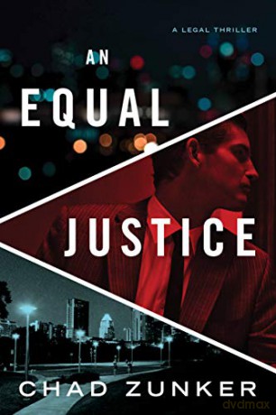 An Equal Justice: 1 (David Adams) - Chad Zunker [KSIĄŻKA]
