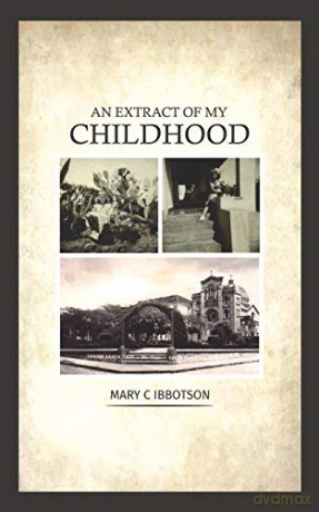 An Extract of My Childhood - Mary C Ibbotson [KSIĄŻKA]