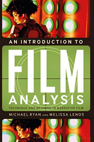 An Introduction to Film Analysis: Technique and Meaning in Narrative Film - Michael Ryan [KSIĄŻKA]