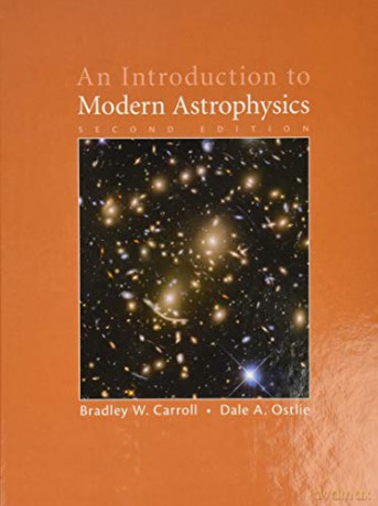 An Introduction to Modern Astrophysics - Bradley W. Carroll [KSIĄŻKA]
