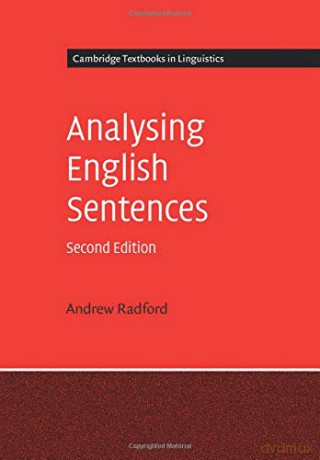 Analysing English Sentences (Cambridge Textbooks in Linguistics) - Andrew Radford [KSIĄŻKA]