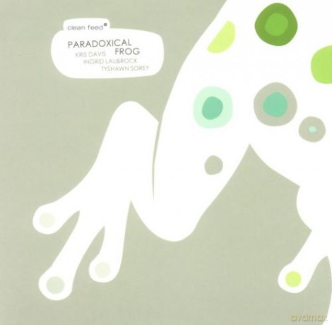 Kris Davis, Ingrid Laubrock, Tyshawn Sorey: Paradoxical Frog [CD]