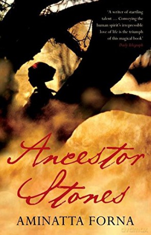 Ancestor Stones - Aminatta Forna [KSIĄŻKA]