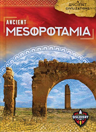 Ancient Mesopotamia (Ancient Civilizations) - Sara Green [KSIĄŻKA]