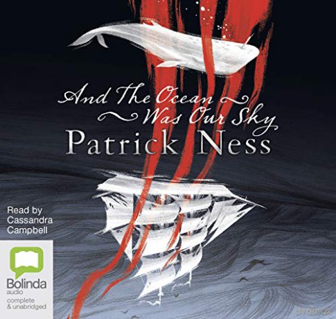 And The Ocean Was Our Sky - Patrick Ness [KSIĄŻKA]