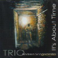 Andrea Scognamillo: It's about time [CD]