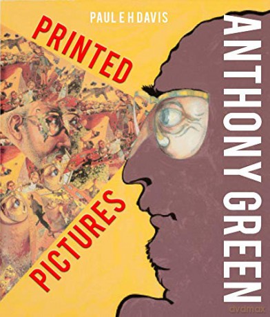 Anthony Green: Printed Pictures - Paul E H Davis [KSIĄŻKA]
