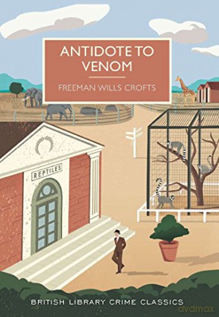 Antidote to Venom (British Library Crime Classics) - Freeman Wills Crofts [KSIĄŻKA]