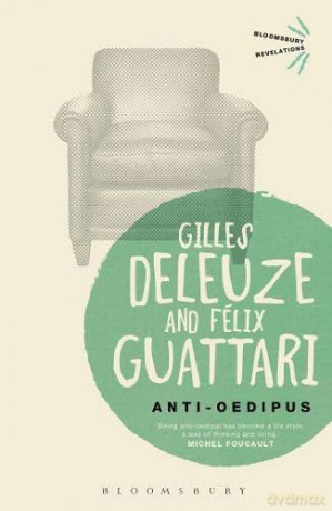 Anti-Oedipus: Capitalism and Schizophrenia (Bloomsbury Revelations) - Gilles Deleuze [KSIĄŻKA]