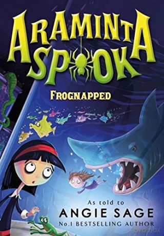 Araminta Spook: Frognapped (Araminta Spook 3) - Angie Sage [KSIĄŻKA]