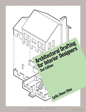 Architectural Drafting for Interior Designers - Lydia Sloan Cline [KSIĄŻKA]