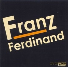Franz Ferdinand: Franz Ferdinand [CD]