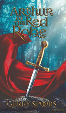 Arthur of the Red Robe - Gerry Spoors [KSIĄŻKA]