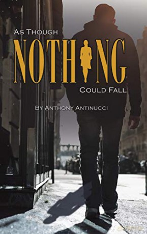 As Though Nothing Could Fall - Anthony Antinucci [KSIĄŻKA]