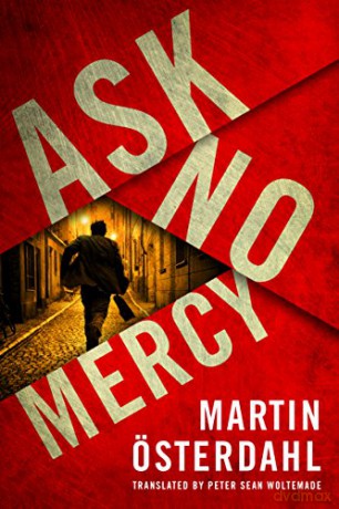 Ask No Mercy: 1 (Max Anger) - Martin Österdahl [KSIĄŻKA]