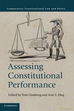 Assessing Constitutional Performance (Comparative Constitutional Law and Policy) - Tom Ginsburg [KSIĄŻKA]