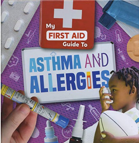 Asthma and Allergies (My First Aid Guide To...) - Joanna Brundle [KSIĄŻKA]