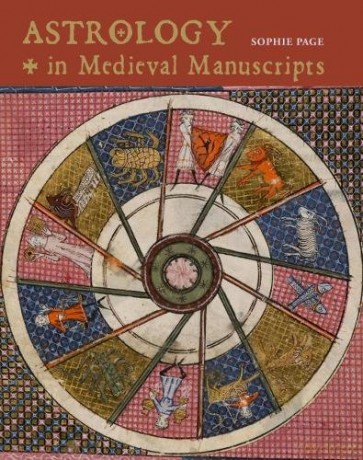Astrology in Medieval Manuscripts - Sophie Page [KSIĄŻKA]