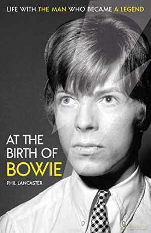 At the Birth of Bowie: Life with the Man Who Became a Legend - Phil Lancaster [KSIĄŻKA]