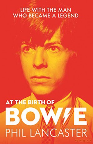 At the Birth of Bowie: Life with the Man Who Became a Legend - Phil Lancaster [KSIĄŻKA]