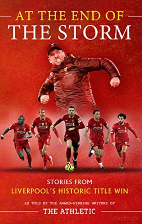 At the End of the Storm - Stories from Liverpool's Historic Title Win - James Pearce [KSIĄŻKA]