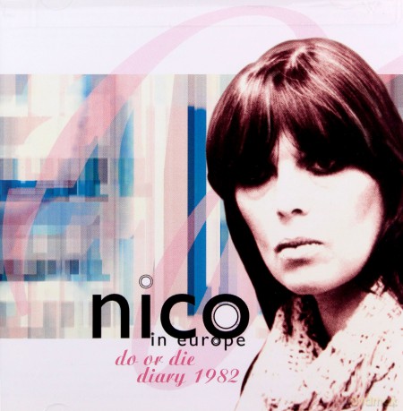 Nico: Do or Die Diary 1982 [CD]
