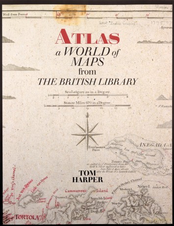 Atlas: A World of Maps from the The British Library (new edition): A World of Maps from the British Library - Tom Harper [KSIĄŻKA]