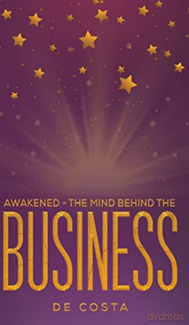 Awakened The Mind Behind the Business - De Costa [KSIĄŻKA]