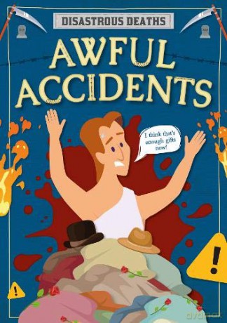Awful Accidents (Disastrous Deaths) - Mignonne Gunasekara [KSIĄŻKA]