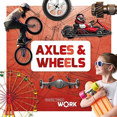 Axels and Wheels (Making Things Work) - Robin Twiddy [KSIĄŻKA]