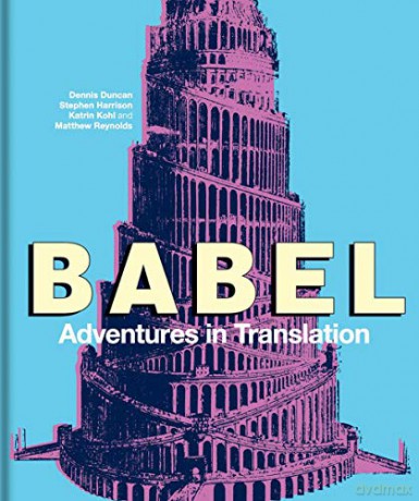 Babel: Adventures in Translation - Dennis Duncan [KSIĄŻKA]