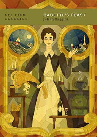 Babette's Feast (BFI Film Classics) - Julian Baggini [KSIĄŻKA]