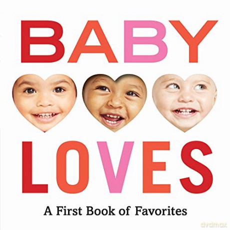 Baby Loves: A First Book of Favorites: 1 - Abrams Appleseed [KSIĄŻKA]