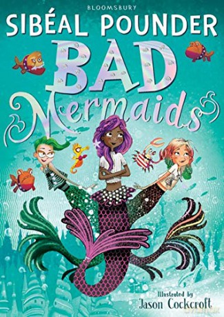 Bad Mermaids - Sibéal Pounder [KSIĄŻKA]